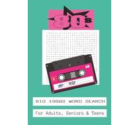BIG 1980s Word Search: Word Searches with Easy to Read Print about the 1980s, Movies, Music, Cars and More | 6x9, 100 pages | 45+ puzzles...Gift for Vacations, Birthdays and Free Time
