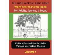 Big 2000 Words Large Print Word Search Puzzle Book for Adults, Seniors, and Teens (Volume 1): Hand Crafted Puzzles with Interesting Themes for Men, ... Relief |GREAT GIFT FOR FAMILY AND FRIENDS