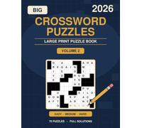 Big 2026 Large Print Crossword Puzzles for Adults - Volume 2: 70 All-New Easy-to-Hard Grids with Complete Answer Keys