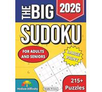 Big 2026 Sudoku Book for Adults and Seniors - Medium Difficulty: Large Print Sudoku | 8.5 x 11 Inches, 215+ Original Puzzles | to Train Your Brain and Relax