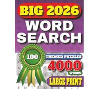 Big 2026 Word Search: 100 Fun Puzzles for Adults and Seniors: Large Print with 4,000 Words, Themed Index, and Solutions at the Back for Easy Use