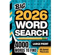 Big 2026 Word Search: 100 Themed Searches / 4000 Items To Find / Large Print Puzzle Book / 1 Grid Per Page / Great Challenge For The New Year / Adult - Senior Activity Gift / Hardcover Keepsake