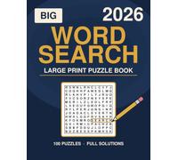 Big 2026 Word Search Puzzle Book for Adults: 100 Large Print Puzzles with Interesting Themes About the Year - With Full Solutions
