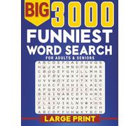 BIG 3000 FUNNIEST WORD SEARCH FOR ADULTS & SENIORS: 3000+ Laugh-Out-Loud Words • 92 Large-Print Puzzles • Relaxing Brain Games • Travel-Friendly • With Solutions