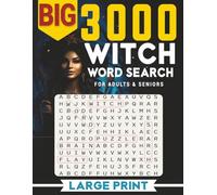 BIG 3000 WITCH WORD SEARCH FOR ADULTS & SENIORS: Large Print Word Find · Easy-to-Read 8.5×11 · Witch & Magic Themes with Solutions