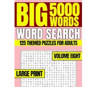 Big 5000 Words Word Search - Volume Eight: 125 Large Print Puzzles for Adults and Seniors | 8.5x11 in, Easy-to-Read, Hours of Relaxing Brain-Boosting Fun - Great for Travel or Gifting