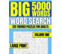 Big 5000 Words Word Search - Volume One: 125 Large Print Puzzles for Adults and Seniors | Easy-to-Read, Hours of Relaxing Brain-Boosting Fun - Great for Travel or Gifting
