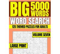 Big 5000 Words Word Search - Volume Seven: 125 Large Print Puzzles for Adults and Seniors | 8.5x11 in, Easy-to-Read, Hours of Relaxing Brain-Boosting Fun - Great for Travel or Gifting