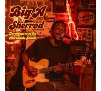 Big A Sherrod Torchbearer of the clarksdale sound (CD) (PRESALE 25/07/2025)