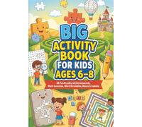 Big Activity Book for Kids Ages 6-8: 50 Fun Puzzles with Crosswords, Word Searches, Word Scrambles, Mazes & Sudoku