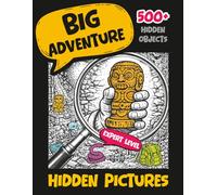 Big Adventure Hidden Pictures: Hidden Objects Book for Kids & Adults - 500+ Things to Find, Large-Page, Seek and Find Puzzles