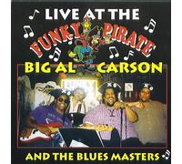 Big Al Carson and the Blues Masters - Live At The Funky Pirate (UK Import)