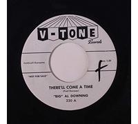 BIG AL DOWNING - there'll come a time / so many memories