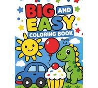Big and Easy Coloring Book Volume 2 for Kids Ages 2-5: Simple and Fun Large Shape Designs for Toddlers | Easy Coloring Pages with Bold Lines for Little Hands