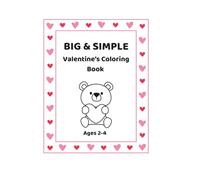 Big and Simple Valentine's Coloring Book: For Toddlers Ages 2-4