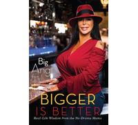 Big Ang Bigger Is Better (Tascabile)
