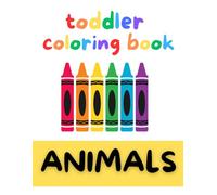Big Animal Coloring Book for Toddlers: Large, Simple Pictures for Little Hands - Fun Early Learning for Kids Ages 1-4
