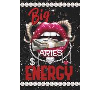Big Aries Energy (Zodiac Sign): Blank 120 Page Lined Journal/Notebook/Poetry/Lyric Book