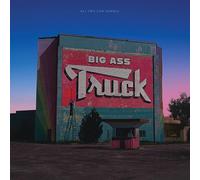 Big Ass Truck - All You Can Handle
