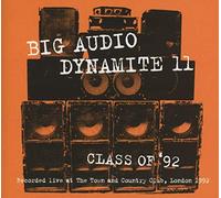 Big Audio Dynamite - Class Of 91: Live