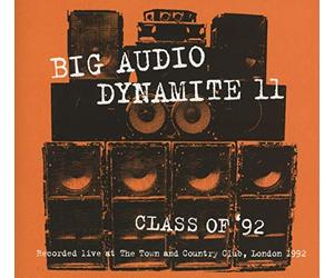 Big Audio Dynamite - Class Of 91: Live
