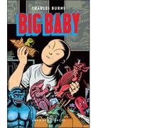 Big Baby di Charles Burns - Coconino press, 2009