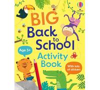 Big Back to School Activity Book: An Instructive Home Learning Activity Book about Grammar, Times Tables, and more, for Kids (Ages 5-7)