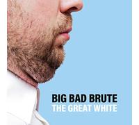 Big Bad Brute - Great White