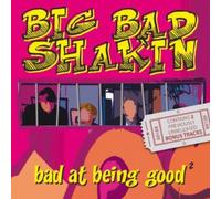 Big Bad Shakin' - Big Bad Shakin'