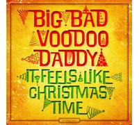 Big Bad Voodoo Daddy It Feels Like Christmas Time (CD) Album