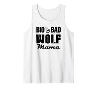 Big & Bad Wolf Mama Funny Wolf Dog Mom Bad Mama Wolf Costume Canotta