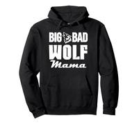 Big & Bad Wolf Mama Funny Wolf Dog Mom Bad Mama Wolf Costume Felpa con Cappuccio