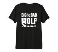 Big & Bad Wolf Mama Funny Wolf Dog Mom Bad Mama Wolf Costume Maglietta Premium