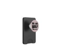 Big & Bad Wolf Mama Funny Wolf Dog Mom Bad Mama Wolf Costume PopSockets PopWallet per MagSafe
