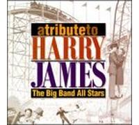Big Band All Stars - Tribute to Harry James