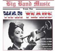 Big Band Music from the War Years by BBC Big Band (1995-04-16)