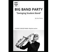 Big Band Party Score: Concert Band + Rhythm section for STUDENT BAND: 1
