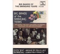 Big Bands: Swinging Years 1