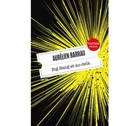 Big Bang et au-delà