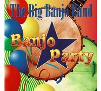 Big Banjo Party, the - Banjo Party