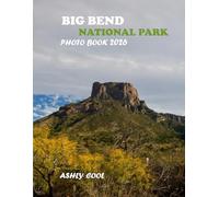 Big Bend National Park: Big Bend National Park : Cool Pictures That Create An Idea For You About Bordeaux- Perfect Gift for tourism & travel lovers.....Relaxing & Meditation.