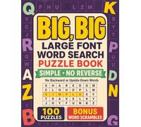 Big, Big Large Font Word Search Puzzle Book: Simple No Reverse Edition: 100 Relaxing Activities with Bonus Scrambles for Adults Seniors and Teens | ... | Extra Huge Print Best for Low Vision Needs
