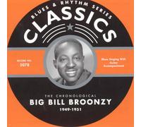 Big Bill Broonzy - Classics 1949-1951