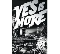 BIG. Bjarke Ingles Group. Yes is More. An archicomic on architectural evol...