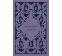 Big Blonde: Dorothy Parker