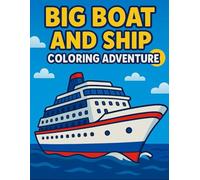 Big Boat and Ship Coloring Adventure