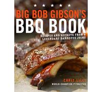 Chris Lilly Big Bob Gibson's BBQ Book (Tascabile)