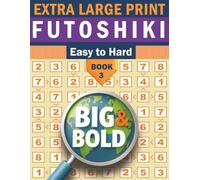 Big & Bold Easy to Hard Futoshiki Book3- Logic Puzzles for Adults | 140 Number Grid Challenges in Large Print: Extra-Large Print Logic Puzzle Book ... Difficulty for Brain Training & Relaxation