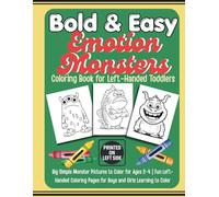 Big & Bold Emotion Monsters Left-Handed Coloring Book for Toddlers: Silly Monster Coloring Fun with Emotions, Feelings, and Expressions Ages 2-4 | ... Friendly Bold-Line Pages for Preschool Kids