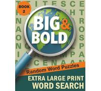Big & Bold Extra Large Print Word Search - Random Words (Book 2): 70 Easy-to-Read Puzzles • 30pt Black Font for Seniors & Adults